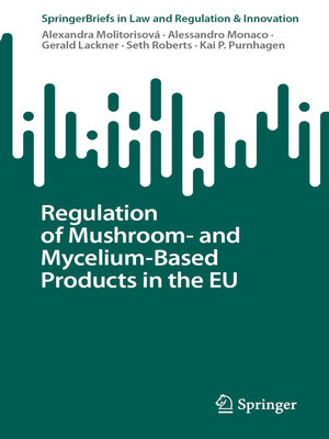 cover image of Regulation of Mushroom- and Mycelium-Based Products in the EU